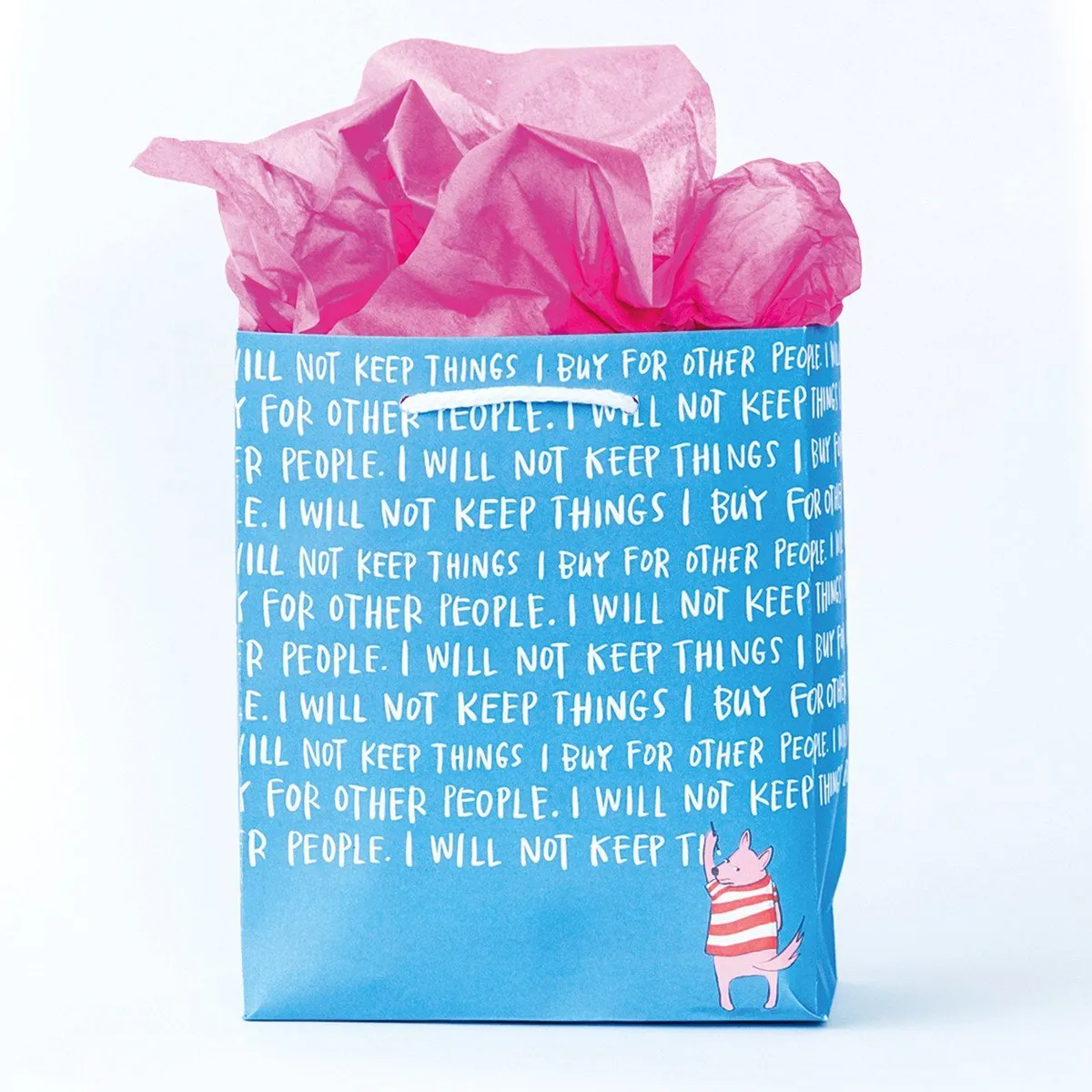I Will Not Keep Things Gift Bag